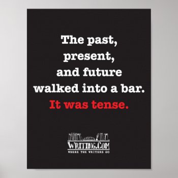 Past  Present  And Future Poster by WritingCom at Zazzle