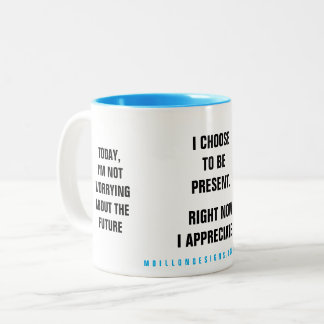 Past Present Future Affirmation Two-Tone Coffee Mug