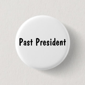 Past President Pinback Button