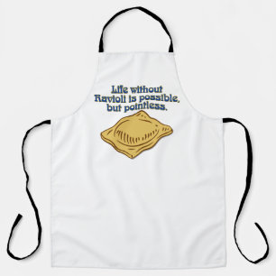 Pasta Humor Life without Ravioli is possible Apron
