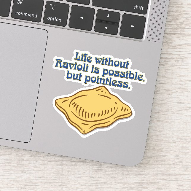 Pasta Humor Life without Ravioli is possible  Sticker (Detail)