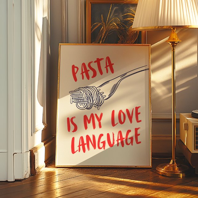 Pasta is my love language | Kitchen Decor Poster (Creator Uploaded)