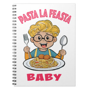 Pasta La Feasta Baby Notebook