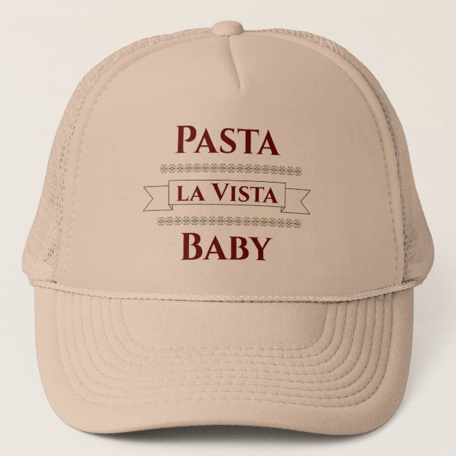 Pasta la Vista Baby Trucker Hat (Front)