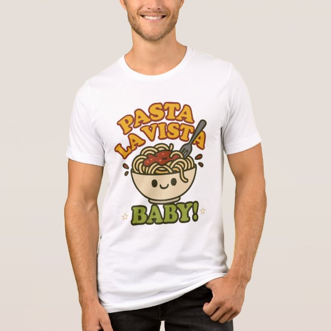 Pasta La Vista Tri-Blend Shirt (Front)