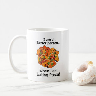 Pasta Makes Me Better Funny Pasta Lover Coffee Mug