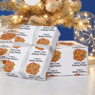 Pasta Makes Me Better Funny Pasta Lover  Wrapping Paper