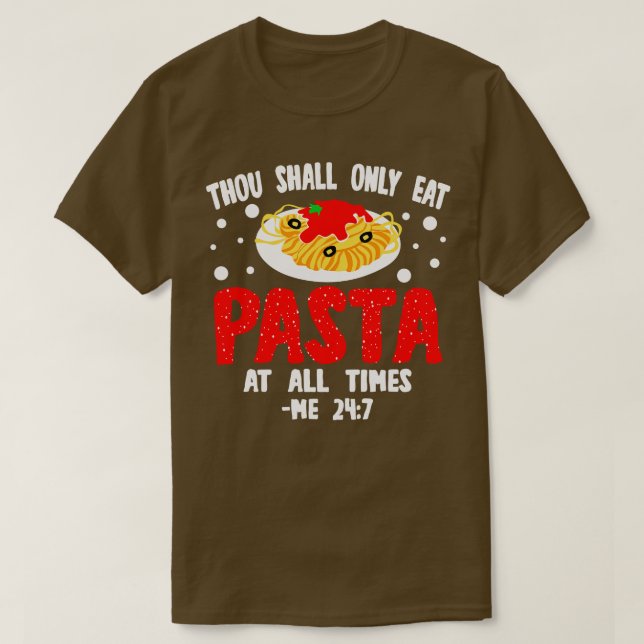 Pasta Thou Shall T-Shirt (Design Front)