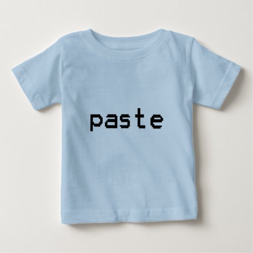 Paste Baby T_Shirt
