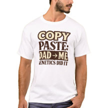 Paste Dad Me Genetics Humor Quote Minimalist
