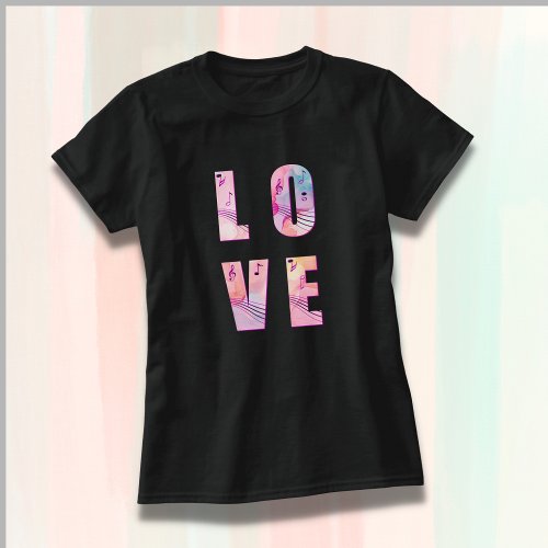 Pastel Abstract LOVE Musical Notes Treble Clef T_Shirt