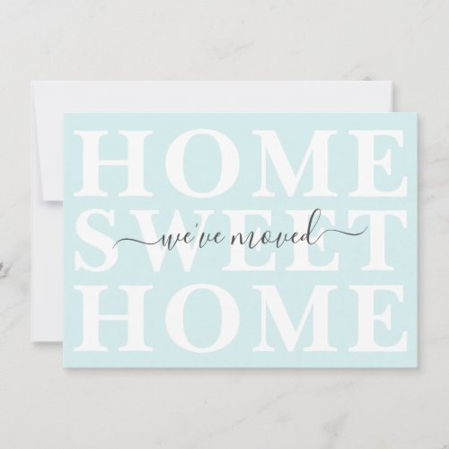 Pastel Aqua Home Sweet Home Weve Moved Announcement