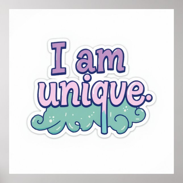 Pastel Art Empowering "I Am Unique" Poster (Front)
