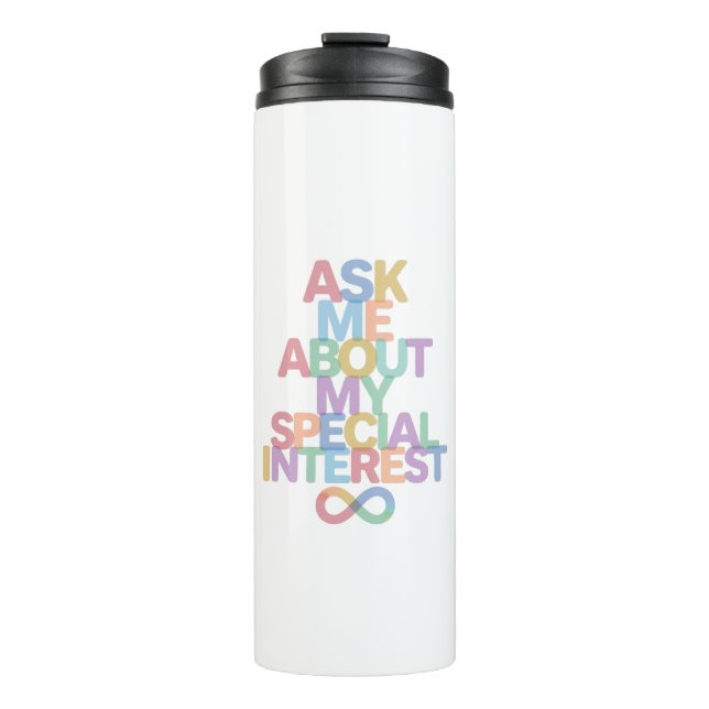 Pastel Autism Special Interest Infinity Design Thermal Tumbler (Front)