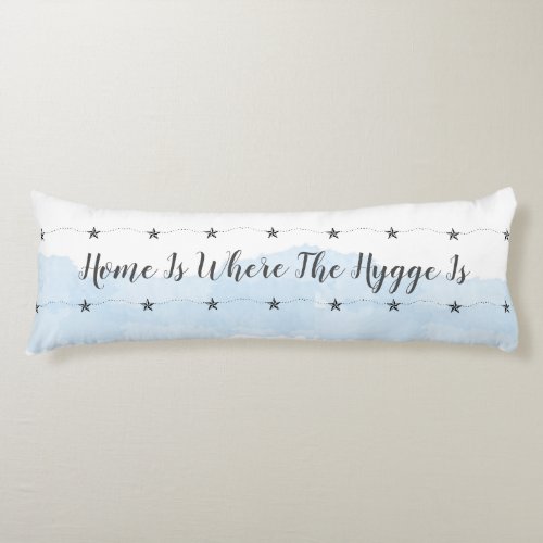 Pastel Blue Hygge quote Cozy Home Body Pillow