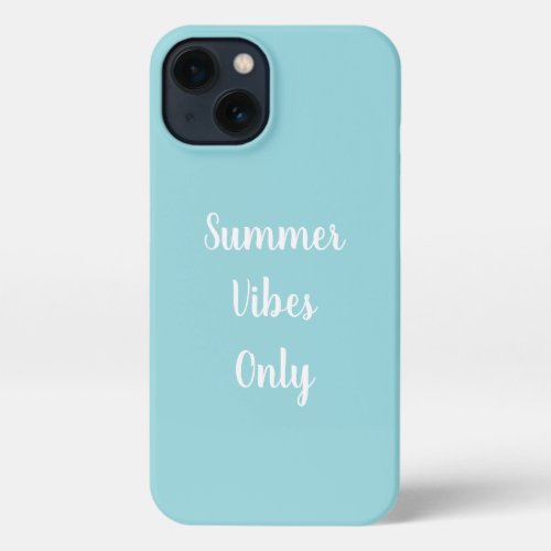 Pastel Blue  White Summer Vibes Only Typography iPhone 13 Case