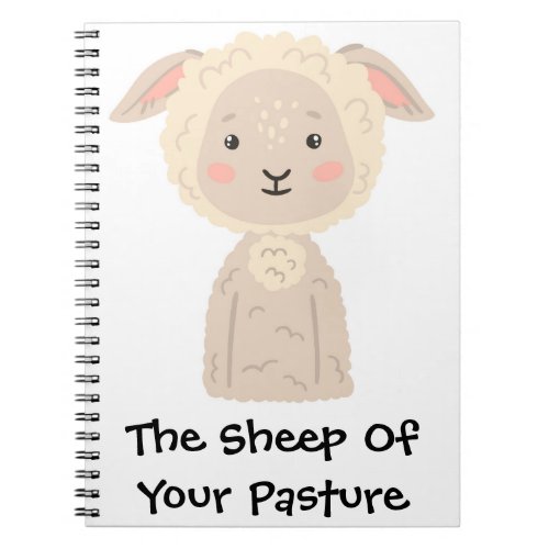 Pastel Colors The Sheep Of Your Pasture Kids Notebook