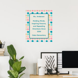 Pastel Dots Teacher Inspiration Poster