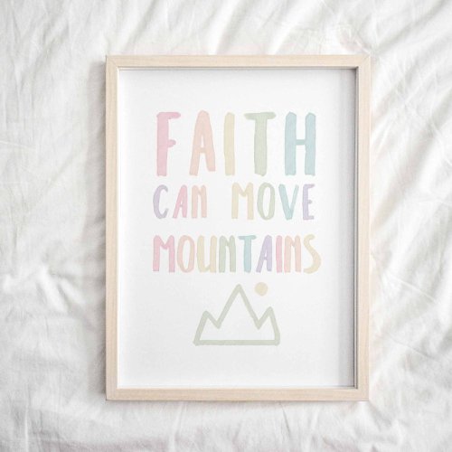 Pastel Faith can move your mountains poster