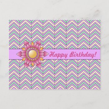 Pastel Floral Chevron Birthday Postcard by HotPinkGoblin at Zazzle