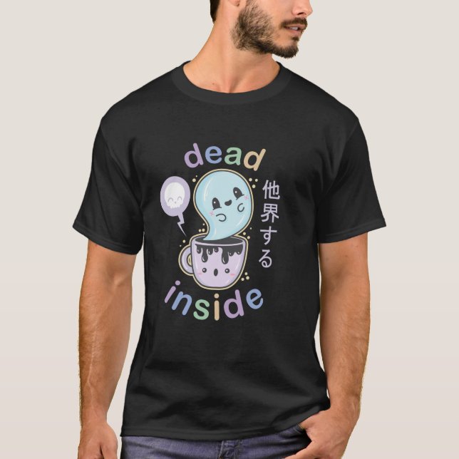 Pastel Goth Dead Inside Coffee Ghost Creepy Cute K T-Shirt (Front)