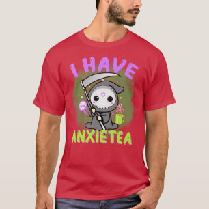 Pastel Goth I Have Aniety Kawaii Grim Tea Gift T-Shirt