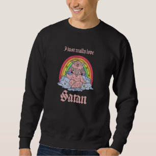 Pastel Goth I Just Really Love Satan Occult Witch Sweatshirt