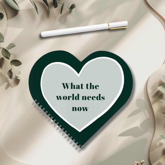 Pastel Green Heart Motivational Quote Emerald Notebook (Pastel Green Heart What the World Needs Now Motivational Quote Emerald Heart Shaped Notebook)