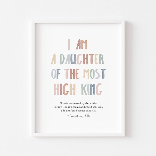 Pastel I am a daughter of the most high king print