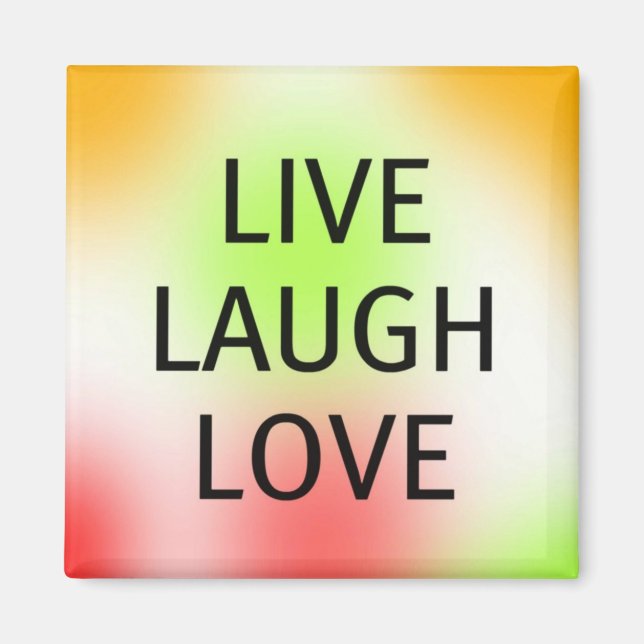 Pastel Live, Laugh, Love Magnet (Front)