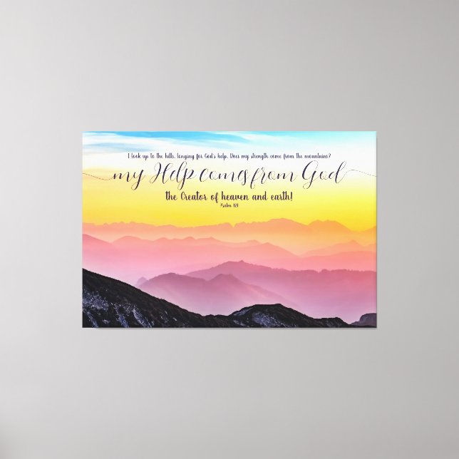 Pastel Mountains My Help Comes from God Psalm Canvas Print (Front)