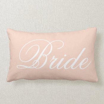 Pastel Pink Bride Throw Pillow by theburlapfrog at Zazzle