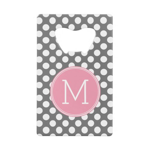 Pastel Pink  Gray Polka Dots with Custom Monogram Credit Card Bottle Opener