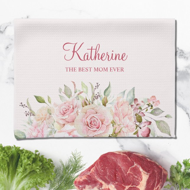 Pastel Pink Rose Flower Floral The Best Mom Ever Kitchen Towel (In situ)