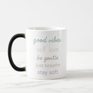Pastel Positive Quotes – Good Vibes Self Love Be G Color Morph Mug