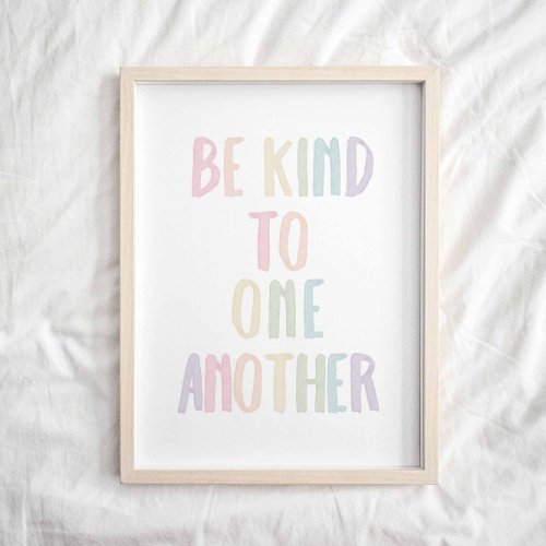 Pastel rainbow Be kind to one another poster