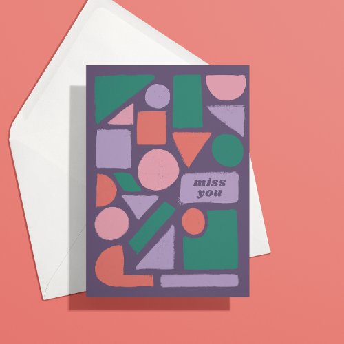 Pastel Shapes Missing You Card