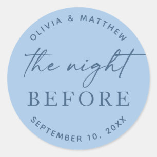 Pastel Sky Blue The Night Before. Rehearsal Dinner Classic Round Sticker