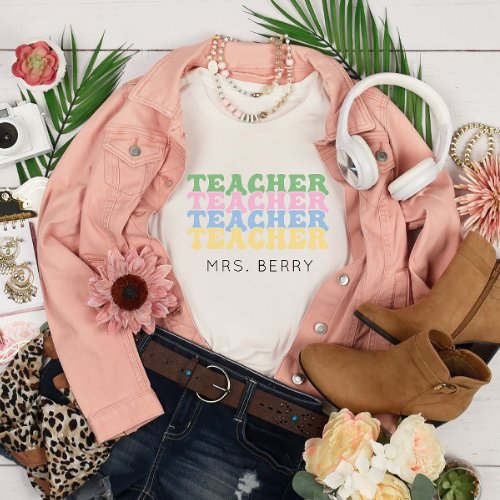 Pastel Teacher Add Your Name T_Shirt