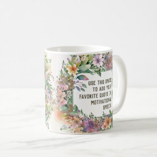 Pastel Wildflower Name Motivational Quote Morning Coffee Mug