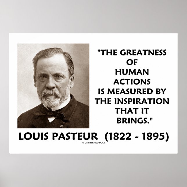 Pasteur Greatness Of Human Actions Inspiration Poster (Front)