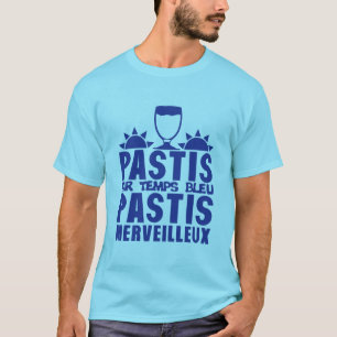 pastis in time marvelous blue alcohol 51 humor T-Shirt