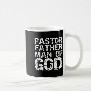 Pastor Appreciation Gift For Dads Pastor Father Ma Coffee Mug