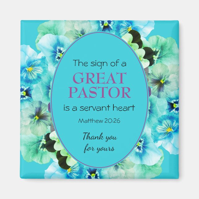 PASTOR APPRECIATION SERVANT Blue Floral Magnet (Front)