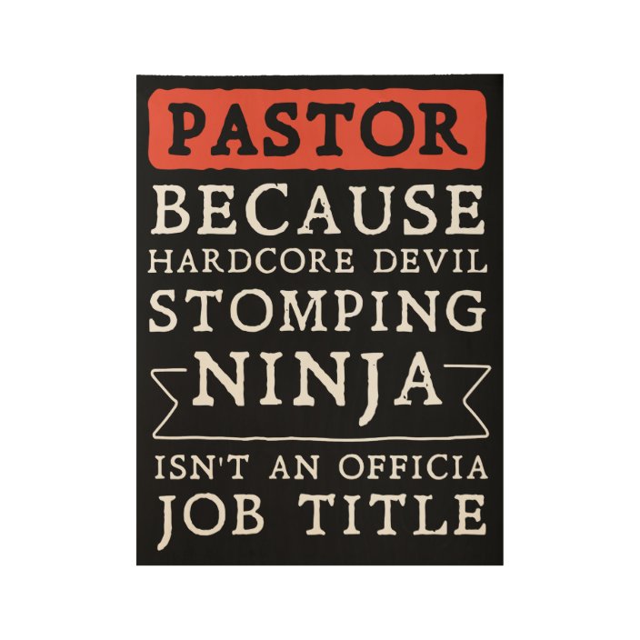 pastor because devil stomping ninja