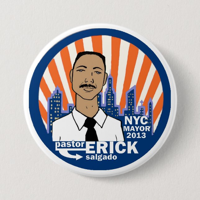 Pastor Erick Salgado NYC Mayor 2013 Pinback Button (Front)