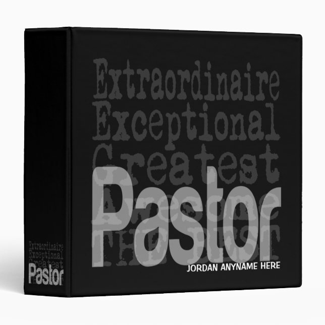 Pastor Extraordinaire CUSTOM 3 Ring Binder (Front/Spine)