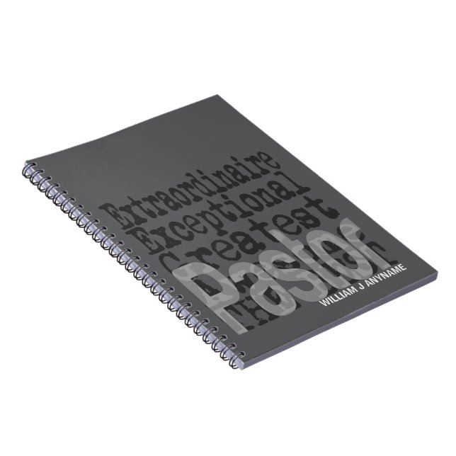 Pastor Extraordinaire CUSTOM Notebook (Right Side)