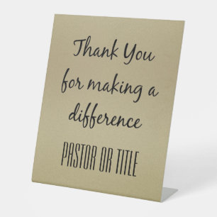Pastor Make A Difference Thank You Pedestal Sign