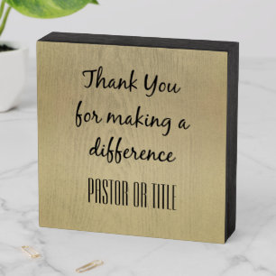 Pastor Make A Difference Thank You Wooden Box Sign